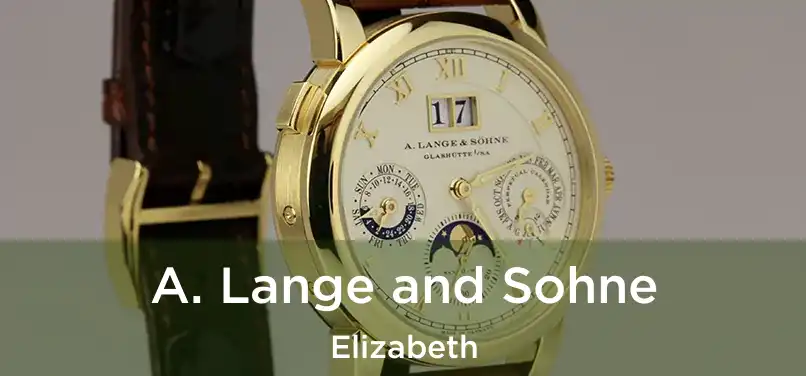  A. Lange and Sohne Elizabeth