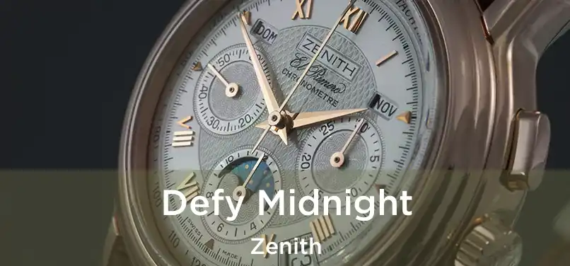  Defy Midnight Zenith
