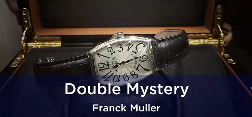  Double Mystery Franck Muller