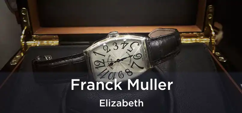  Franck Muller Elizabeth
