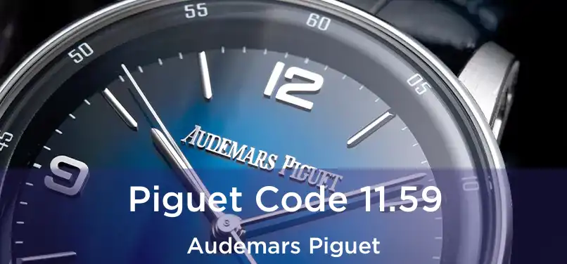  Piguet Code 11.59 Audemars Piguet