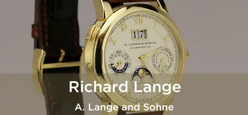 Richard Lange A. Lange and Sohne