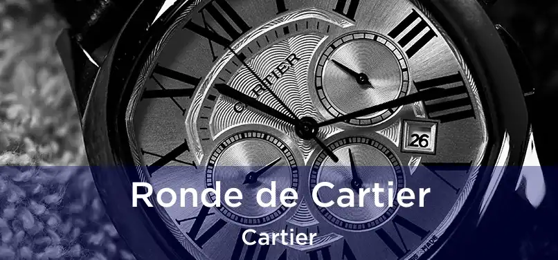  Ronde de Cartier Cartier