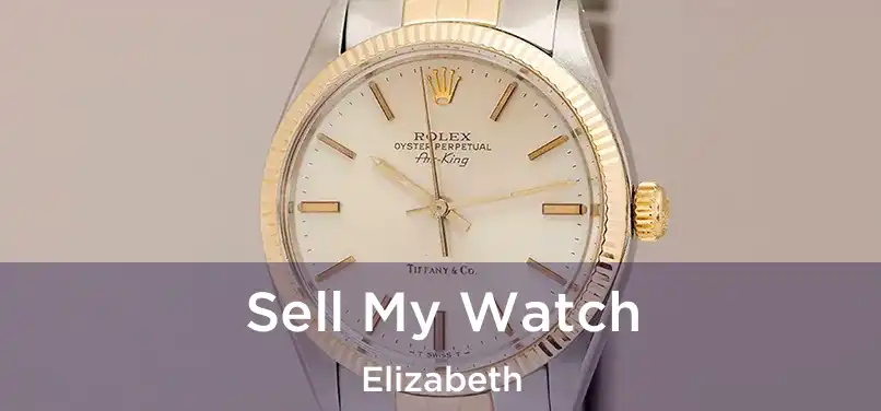  Sell My Watch Elizabeth