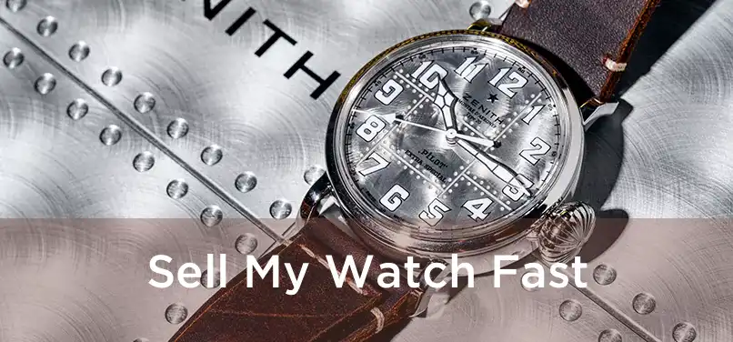  Sell My Watch Fast 