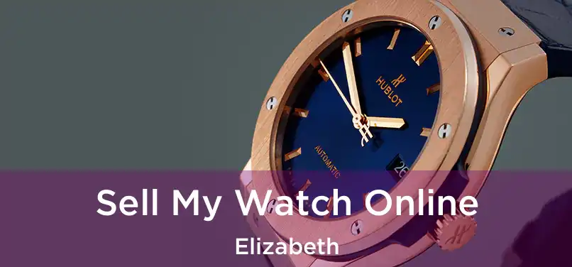  Sell My Watch Online Elizabeth