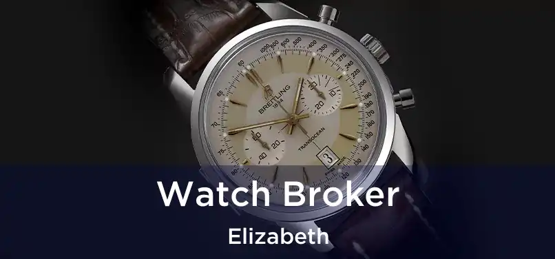  Watch Broker Elizabeth