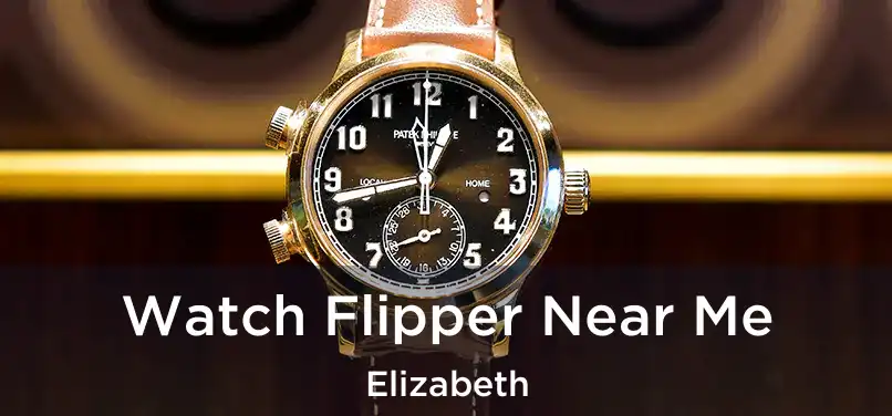  Watch Flipper Near Me Elizabeth