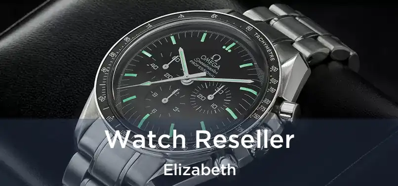  Watch Reseller Elizabeth